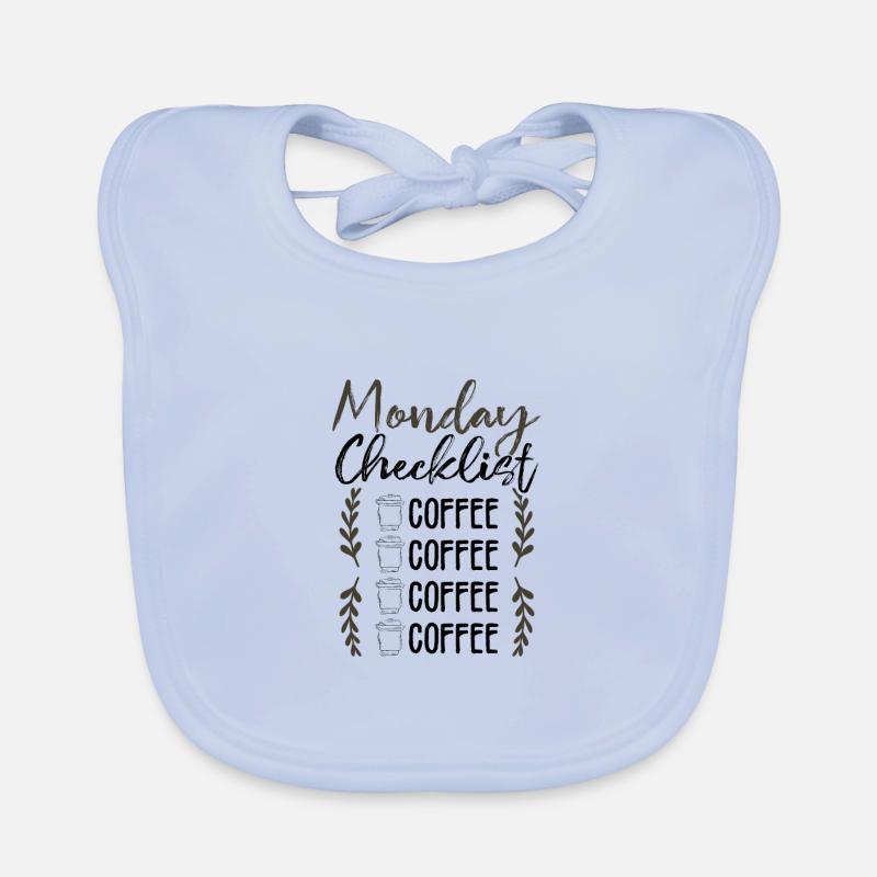 Kaffee Trinker Geschenke Montag Checkliste Kaffee Baby Bio-Lätzchen