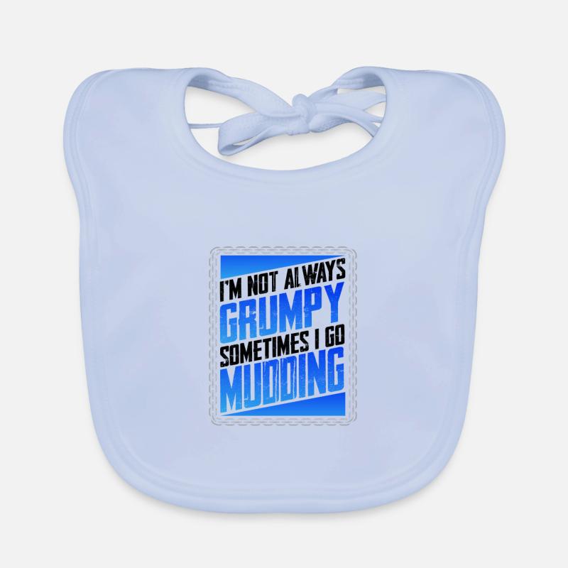 Mud Running Gifts Not Always Grumpy Sometimes Go Organic Baby Bibs