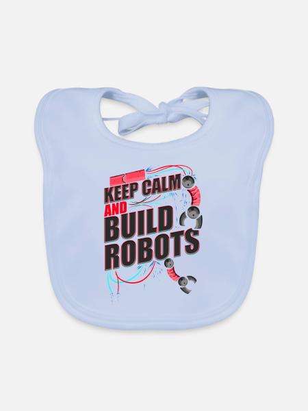 Fun Robot Lover Keep Calm Build Roboter - Baby Bio-Lätzchen - sky Blue - Vorne