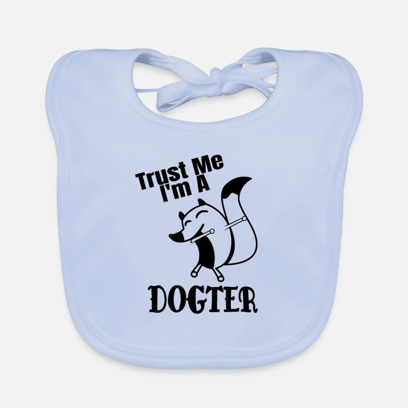 Tierarzt Vertrau mir, ich bin ein Dogter Lustiger Hund Baby Bio-Lätzchen