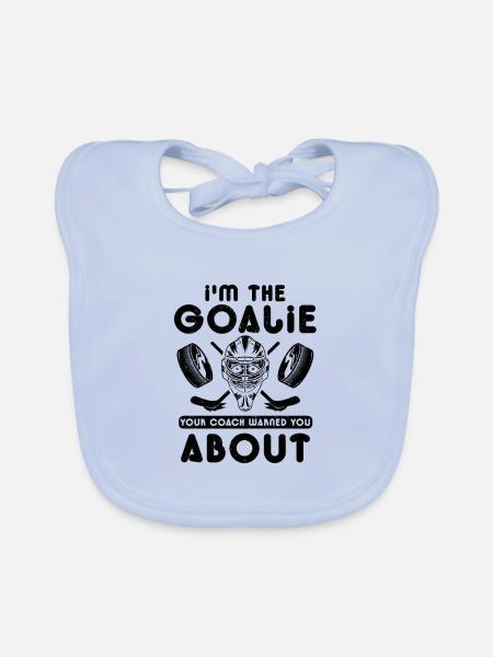 Hockey Goalie Gifts I'm the Goalie Your Coach - Organic Baby Bibs - sky blue - Front