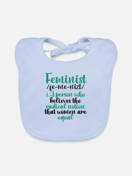 Feminismus Geschenk Radikale Vorstellung Frauen sind gleich - Baby Bio-Lätzchen - sky Blue - Vorne