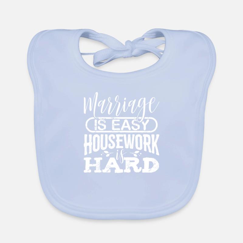 Fun Marriage is Easy Housework is Hard Husband Organic Baby Bibs