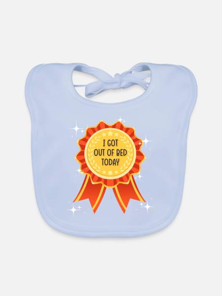 Sarcastic I Got Out of Bed Today Award for - Organic Baby Bibs - sky blue - Front