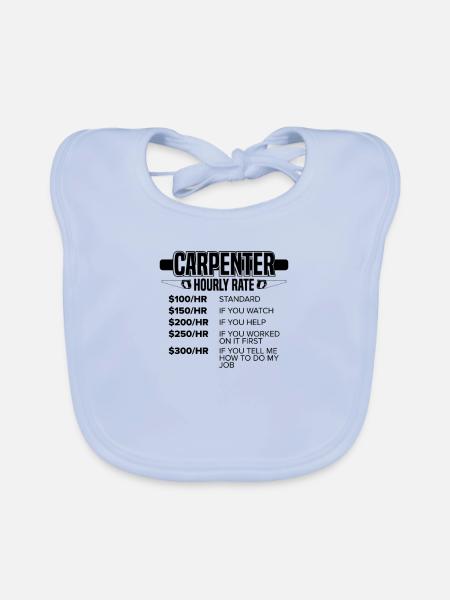 Drôle de charpentier cadeau charpentier tarif horaire - Bavoir bio Bébé - bleu ciel - Devant