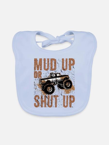 Mudder Gift Mud Up or Shut Up Mudding Humor - Organic Baby Bibs - sky blue - Front