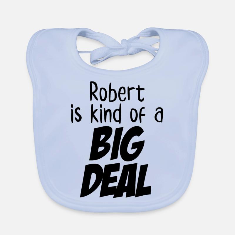 Robert ist irgendwie eine große Sache Baby Bio-Lätzchen
