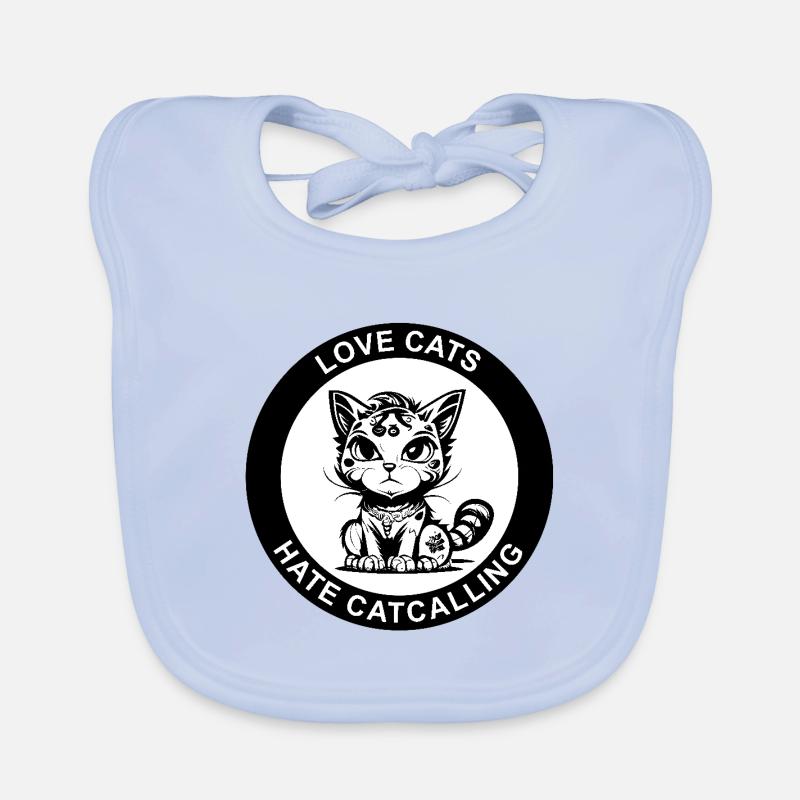 LOVE CATS HATE CATCALLING Baby Bio-Lätzchen