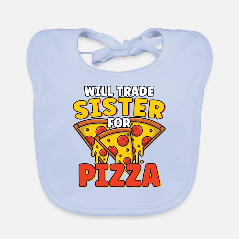 Will Trade Sister For Pizza Lover Funny Sibling Organic Baby Bibs
