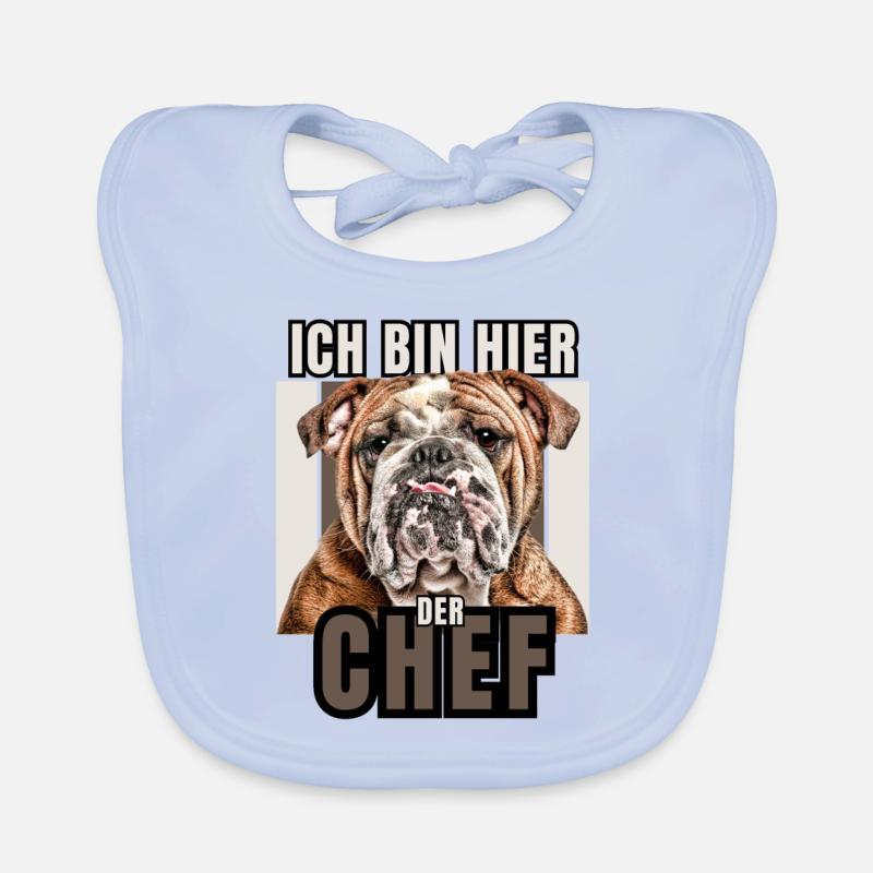 ICH BIN HIER DER CHEF Hund HUNDE Bullogge Baby Bio-Lätzchen