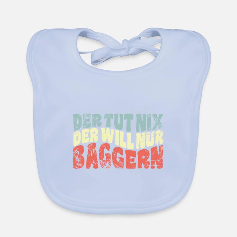 Der tut nix, der will nur baggern - Spruch Baby Bio-Lätzchen