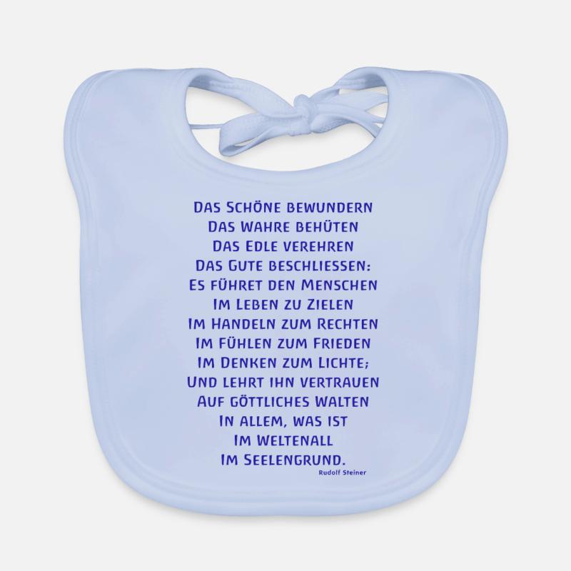 Das Schöne bewundern Das Wahre behüten - R Steiner Baby Bio-Lätzchen