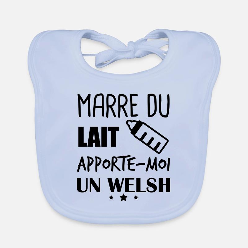 Marre du lait apporte moi un welsh, grossesse Bavoir bio Bébé