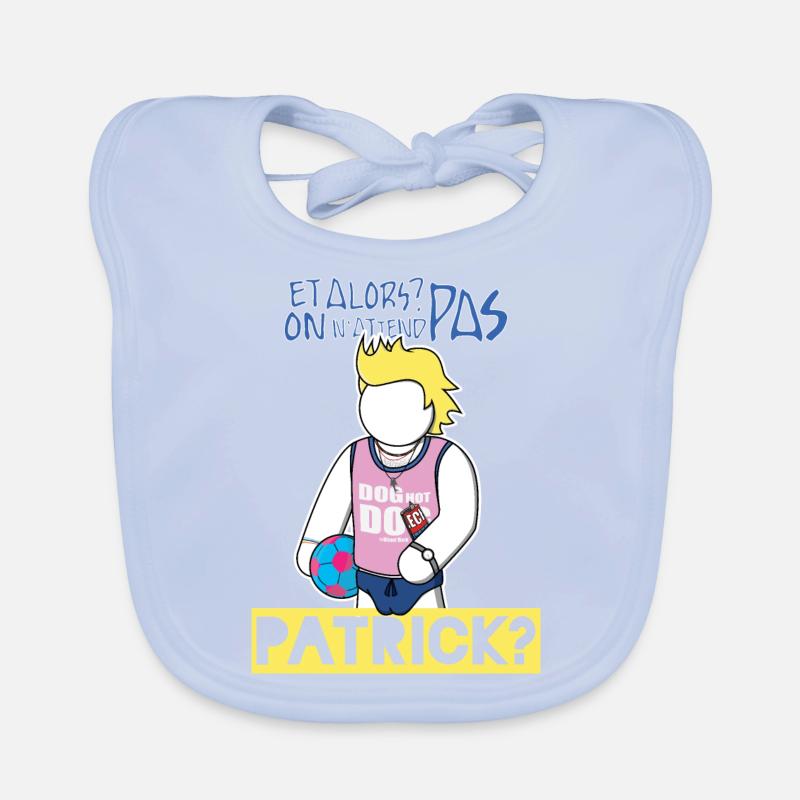 Patrick Chirac : On n'attend pas? Bavoir bio Bébé