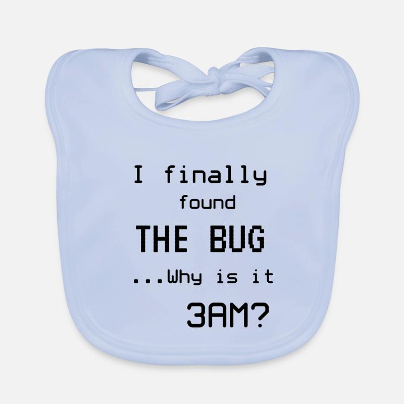 Programmer Meme I found the bug Organic Baby Bibs