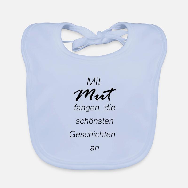 Les plus belles histoires commencent avec courage Bavoir bio Bébé