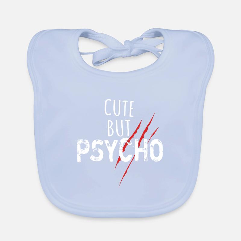 Mignon mais psycho - Spruch Bavoir bio Bébé