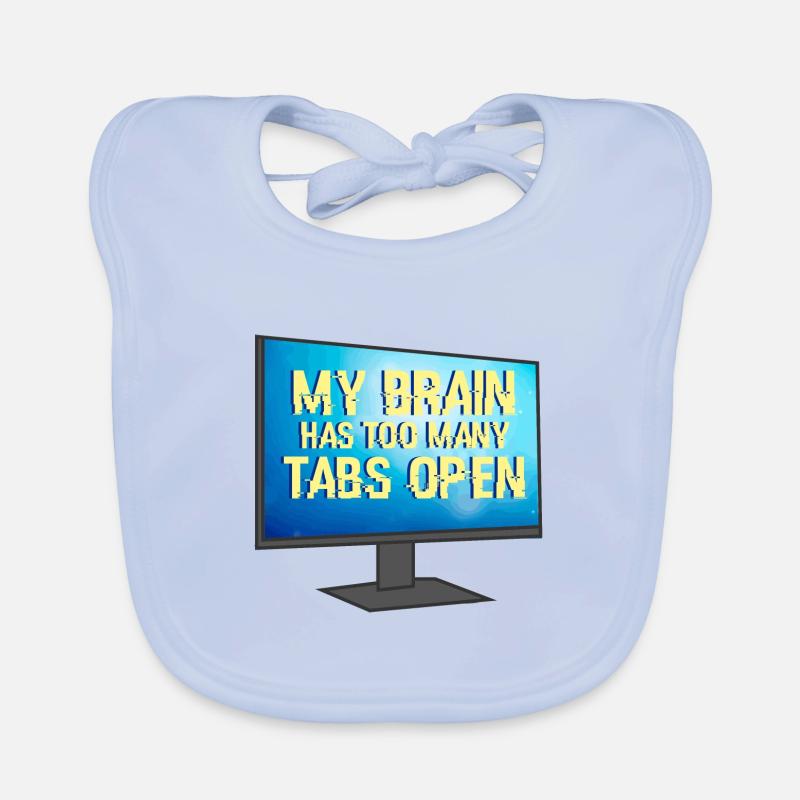 My Brain Has Too Many Tabs Open Baby Bio-Lätzchen