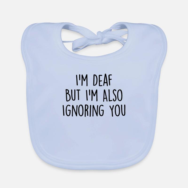 I'm Deaf Hearing Aid Finger Spelling Hard Of Organic Baby Bibs