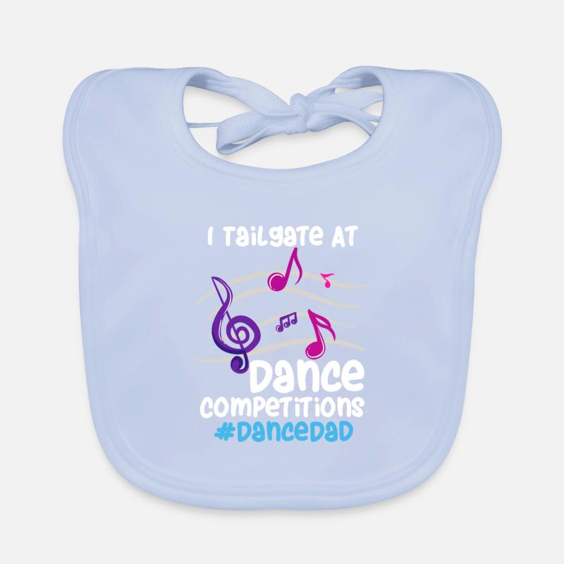 I Tailgate At Dance Competitions #DanceDad Baby Bio-Lätzchen