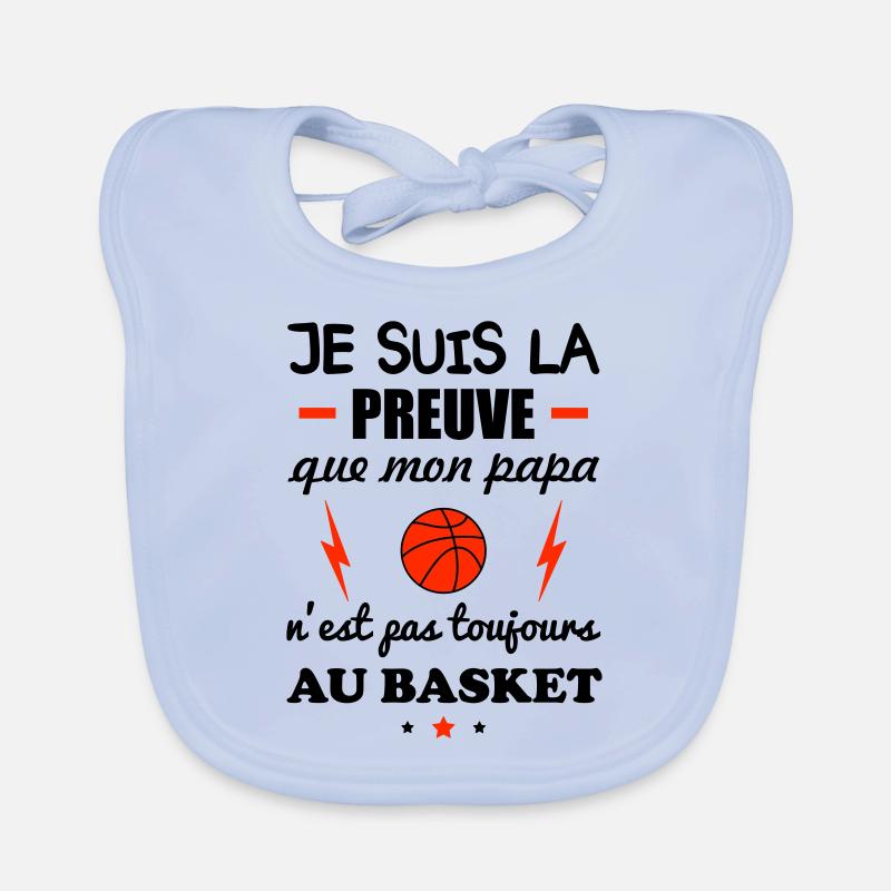 Preuve que mon papa basket, basketteur, basket - Bavoir bio Bébé - bleu ciel
