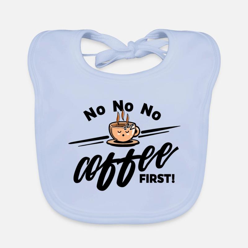 Coffee bean - No No No Coffee first Organic Baby Bibs