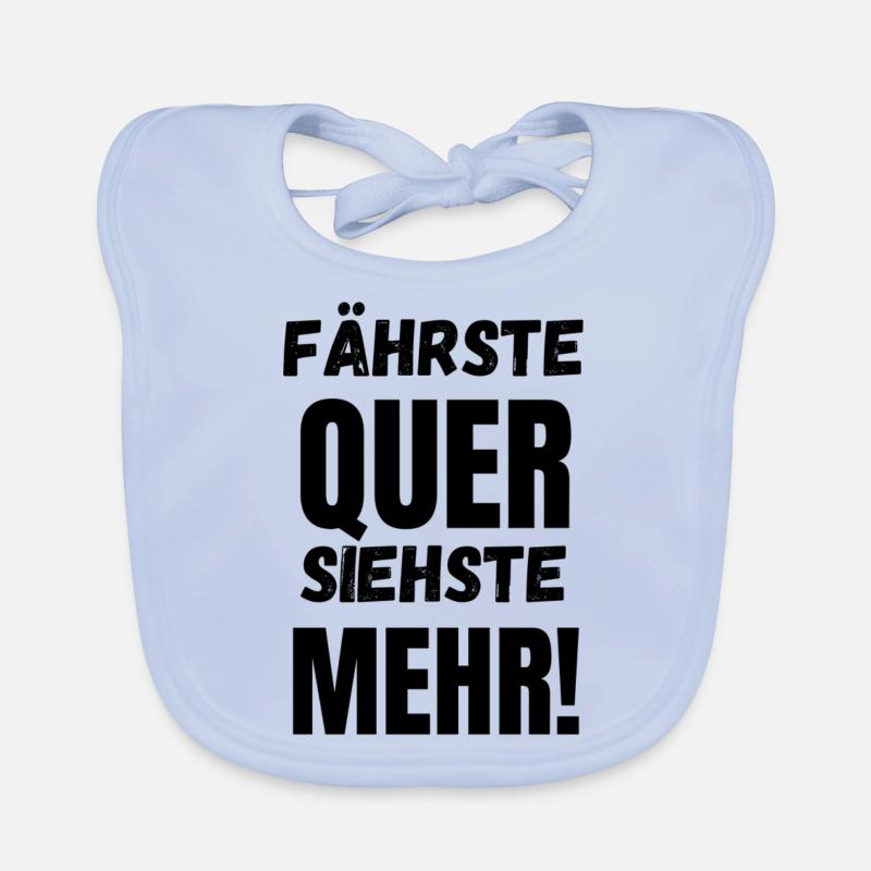Fährste Quer Siehste Mehr! Baby Bio-Lätzchen