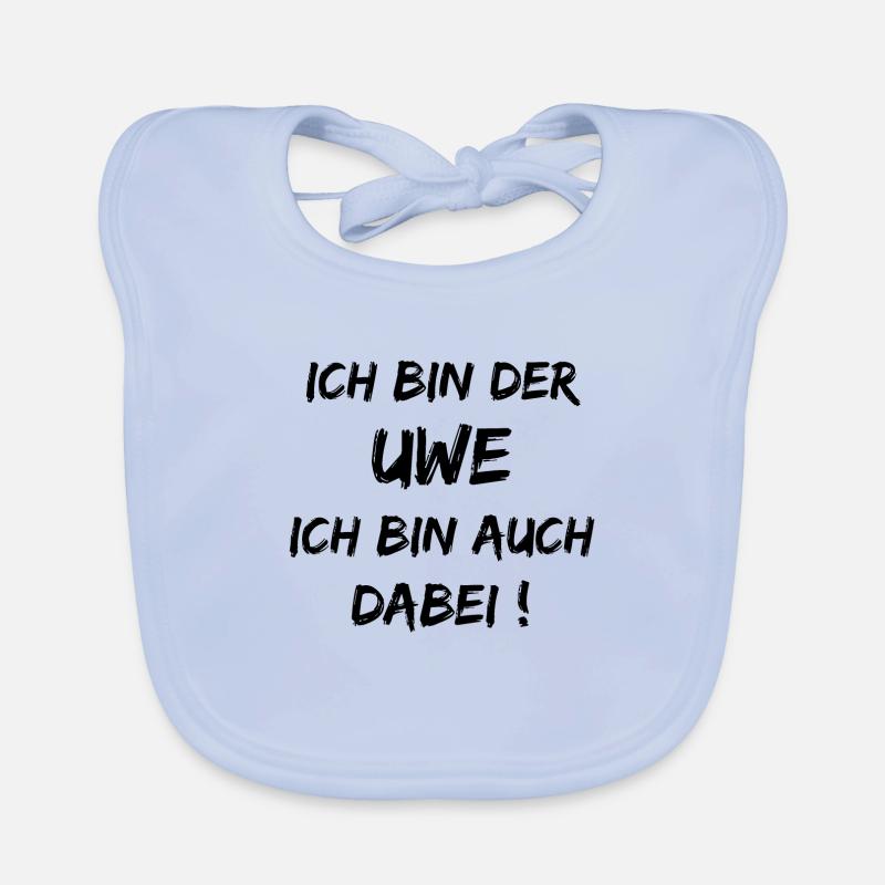 Ich bin der Uwe ich bin auch dabei Baby Bio-Lätzchen