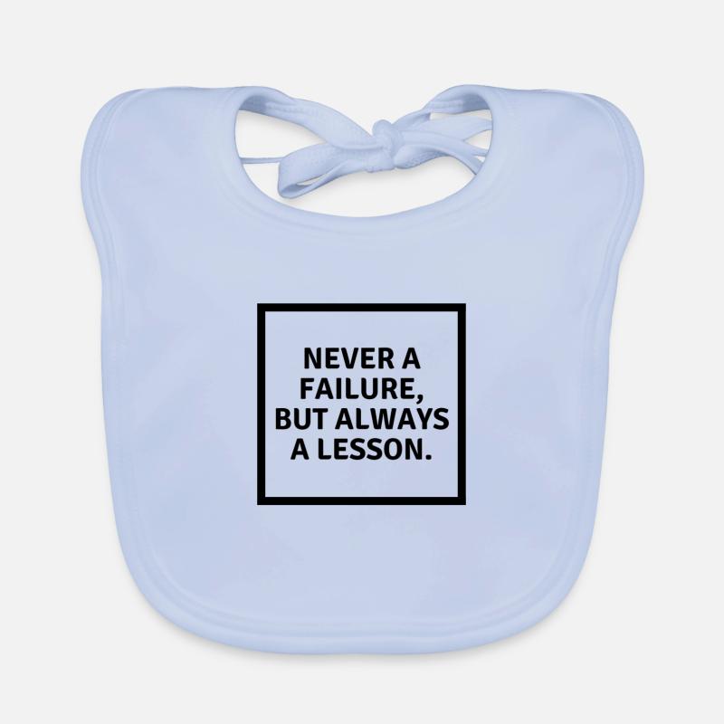 Never a failure but always a lesson Baby Bio-Lätzchen