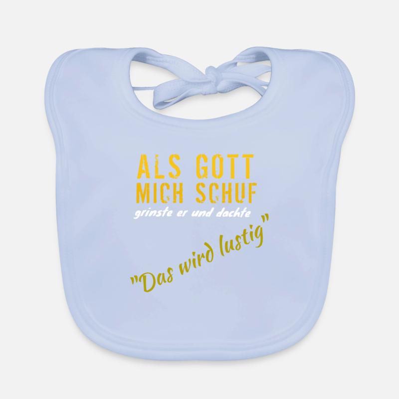 Als Gott mich schuf: Das wird lustig - Baby Bio-Lätzchen - sky Blue