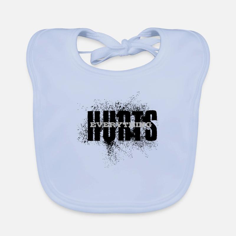 EVERYTHING HURTS - black and white font Organic Baby Bibs