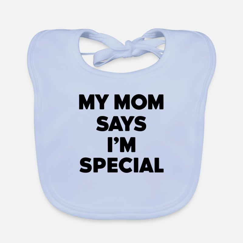 ma mère dit que je suis spécial Bavoir bio Bébé