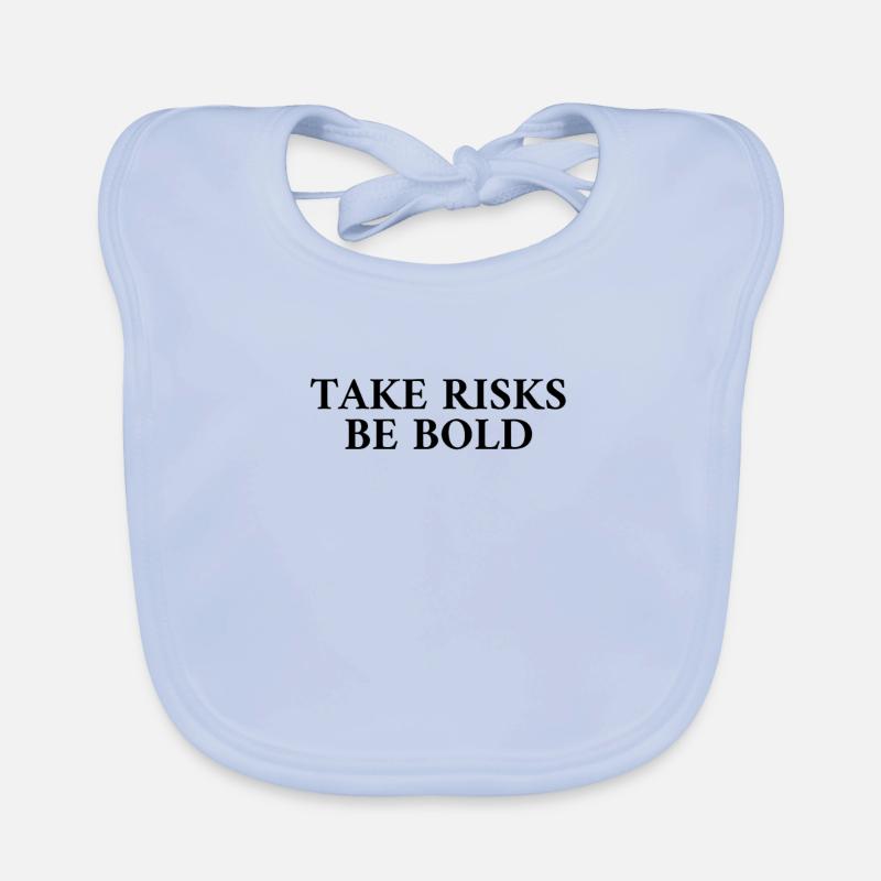 Take Risks Be Bold Organic Baby Bibs