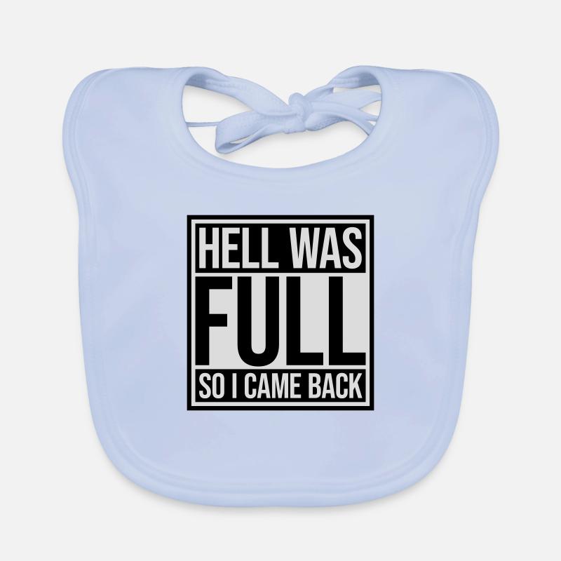 hell was full Zitat Baby Bio-Lätzchen