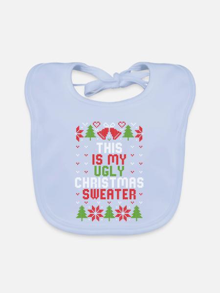 This is my ugly christmas sweater - Baby Bio-Lätzchen - sky Blue