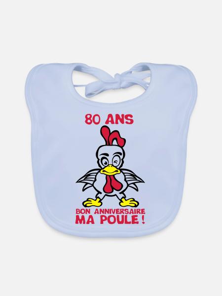 80 ans bon anniversaire ma poule - Bavoir bio Bébé - bleu ciel - Devant
