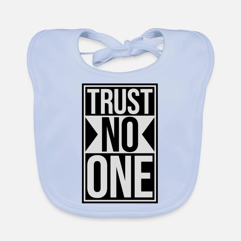 trust no one quote Organic Baby Bibs