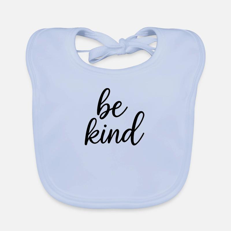 be kind black text Baby Bio-Lätzchen