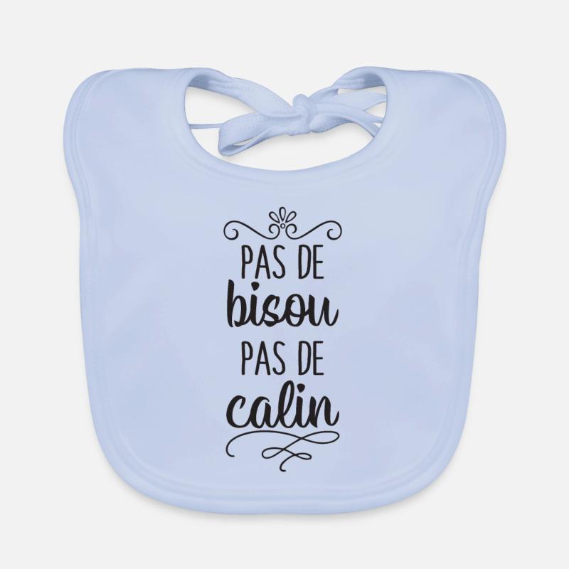 Pas de Bisou Pas de Calin Bavoir bio Bébé