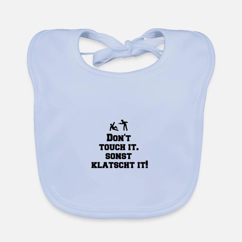 dont touch it Baby Bio-Lätzchen