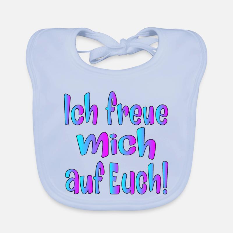 Ich freue mich auf EUCH - SPRÜCHE Baby Bio-Lätzchen