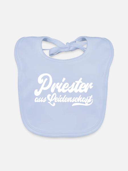 Priester aus Leidenschaft - Motivation und Erfolg - Baby Bio-Lätzchen - sky Blue - Vorne