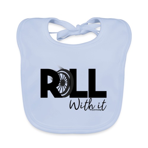 Amy's 'Roll with it' design (black text) - Organic Baby Bibs