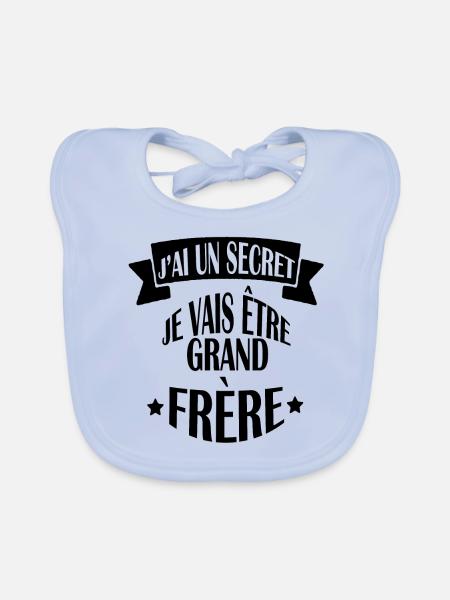 J AI UN SECRET GRAND FRERE fier : annonce bébé - Bavoir bio Bébé - bleu ciel - Devant