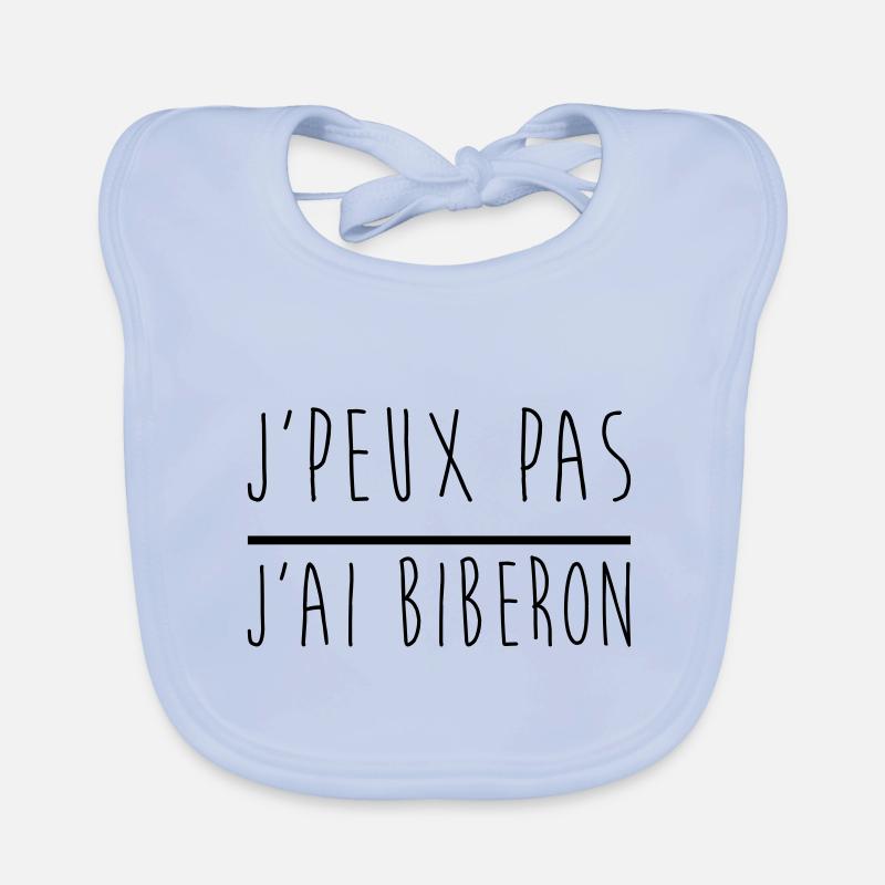 j'peux pas j'ai biberon , bébé Bavoir bio Bébé