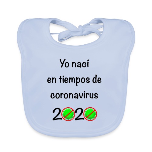 Yo nací en tiempos de coronavirus - Babero de algodón orgánico para bebés
