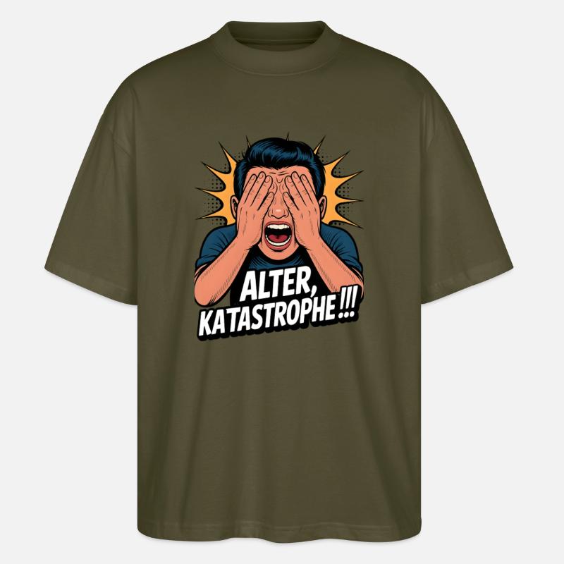 Alter Katastrophe Lustiger Spruch Meme - Stanley/Stella Oversized Unisex Bio T-Shirt Blaster 2.0 - undefined