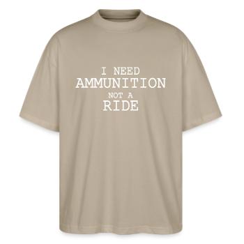 I need ammunition not a ride - Stanley/Stella Oversized Unisex Bio T-Shirt Blaster 2.0 - Steingrau - Vorne - Alina (178cm) & Michal (187cm)
