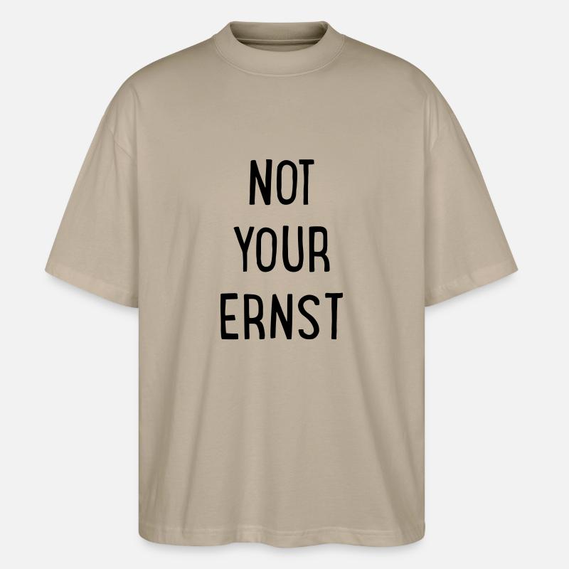 Not your Ernst - Stanley/Stella Oversized Unisex Bio T-Shirt Blaster 2.0 - Steingrau