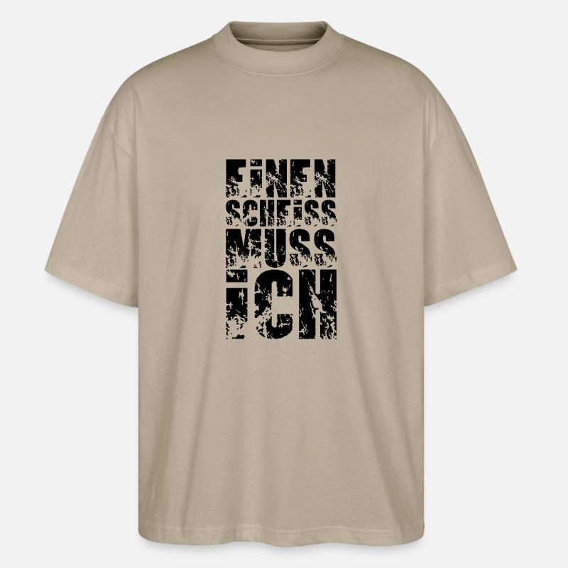 einen scheiss muss ich - Stanley/Stella Oversized Unisex Bio T-Shirt Blaster 2.0 - Steingrau